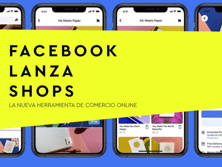 ¡Facebook lanza Shops! – La nueva herramienta de venta online